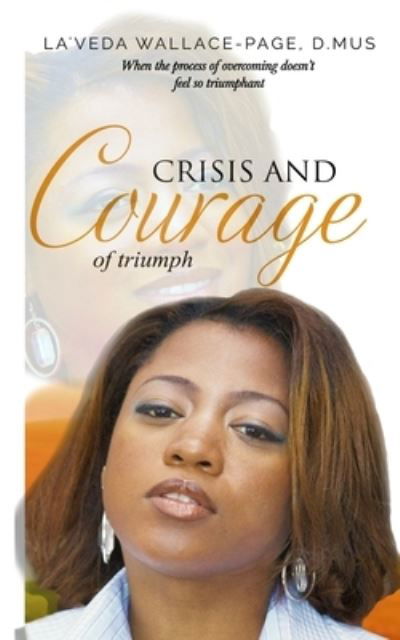 Cover for Laveda Wallace-Page · Crisis and Courage (Paperback Book) (2021)