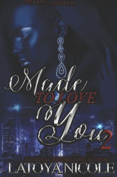 Cover for Latoya Nicole · Made to Love You 2 (Paperback Book) (2020)