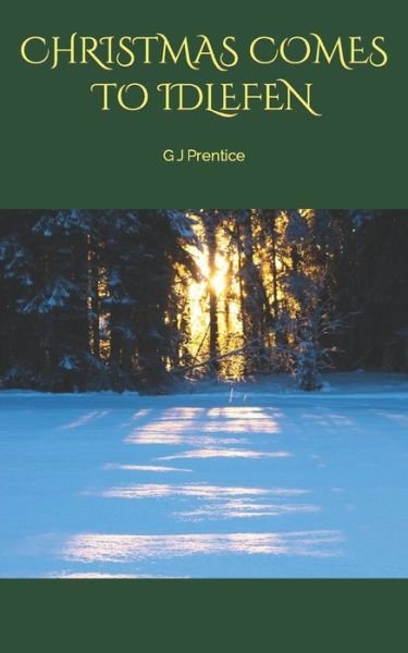 Cover for G J Prentice · Christmas Comes to Idlefen (Paperback Book) (2021)