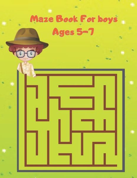 Cover for Macey Hicks · Maze Book For boys Ages 5-7 (Paperback Book) (2021)