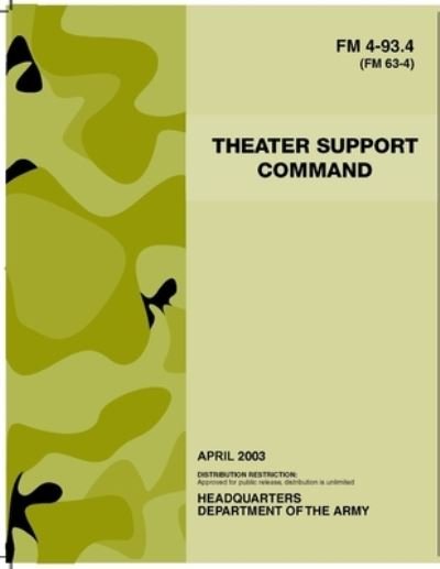 Cover for U S Army · FM 4-93.4 Theater Support Command (Paperback Book) (2021)