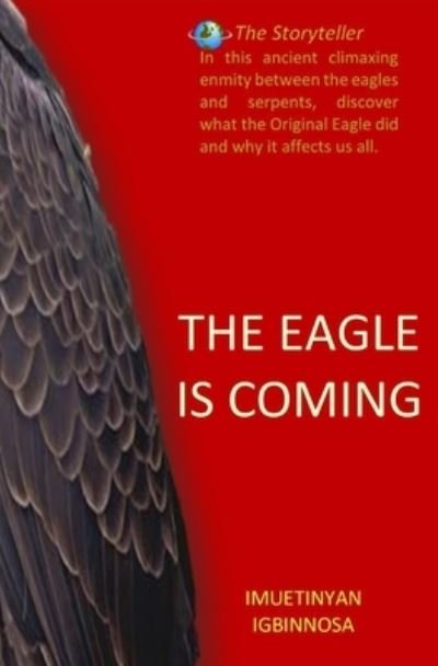Cover for Imuetinyan Igbinnosa · The Eagle Is Coming (Paperback Bog) (2021)