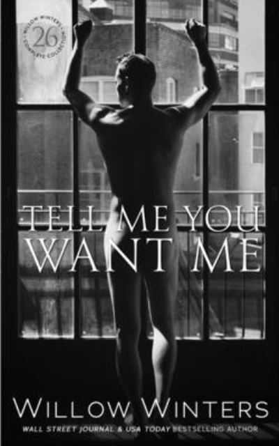 Cover for Willow Winters · Tell Me You Want Me (Book) (2022)