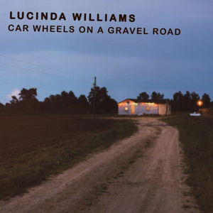 Cover for Lucinda Williams · Car Wheels On A Gravel Road (LP) (2014)