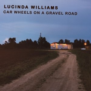 Car Wheels On A Gravel Road - Lucinda Williams - Musik - MUSIC ON VINYL - 0600753486078 - June 16, 2014