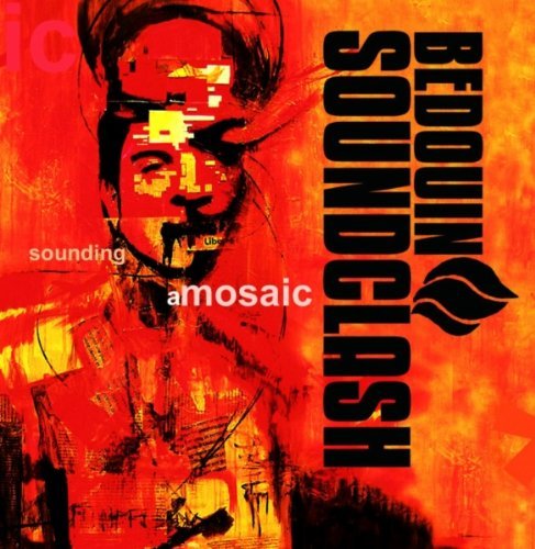 Cover for Bedouin Soundclash · Bedouin Soundclash - Sounding A Mosaic (CD) (1901)