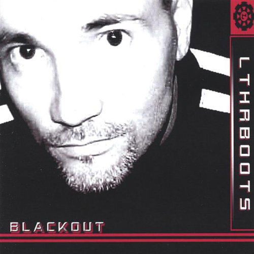 Blackout - Lthrboots - Música - Lthrboots - 0634479095078 - 22 de março de 2005