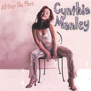 Cover for Cynthia Manley · All over the Place (CD) (2005)