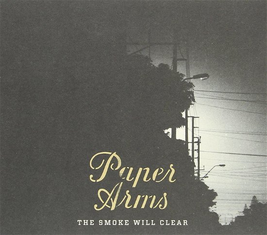 Cover for Paper Arms · Smoke Will Clear the (CD) (2015)