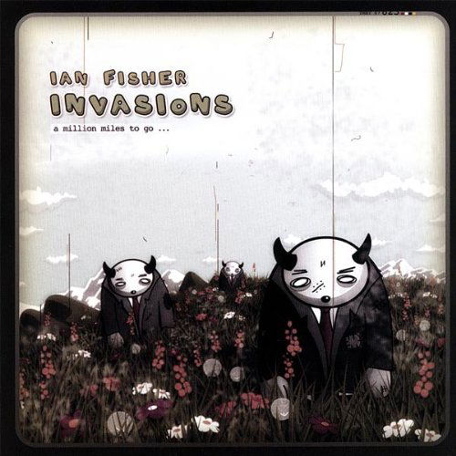 Cover for Ian Fisher · Invasions (CD) (2007)