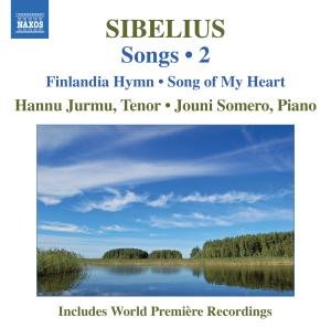 Songs 2 - Sibelius / Jurmu / Somero - Musikk - NAXOS - 0747313002078 - 29. mai 2007