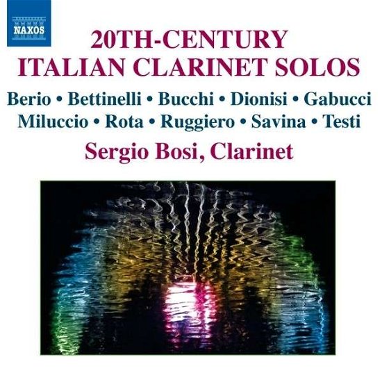 Cover for Berio / Bettinelli / Bucchi / Testi / Bosi · 20st Century Italian Clarinet Solos (CD) (2013)