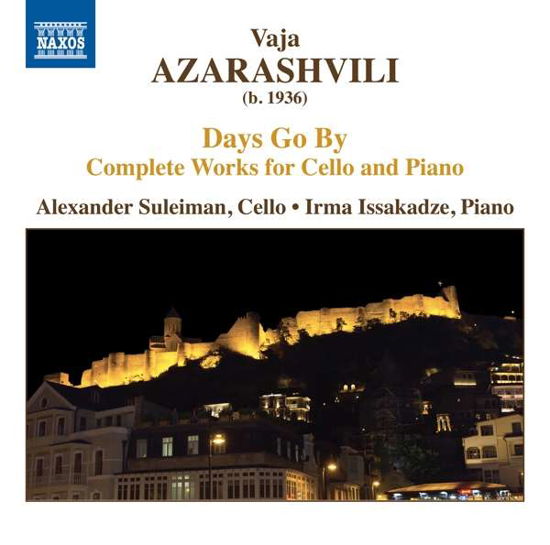 Days Go by - Azarashvili / Suleiman / Issakadze - Musikk - NAXOS - 0747313903078 - 7. desember 2018