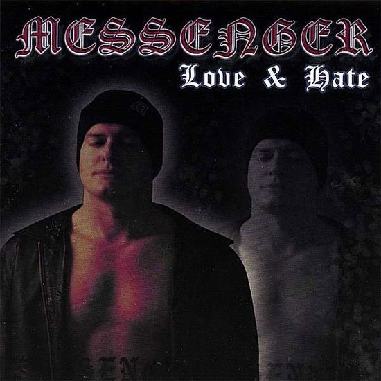 Love & Hate - Messenger - Music - Messenger - 0796873010078 - 2008