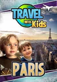 Cover for Travel with Kids - Paris (DVD) (2018)