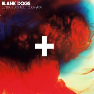 Cover for Blank Dogs · Collected by Itself: 2006-2009 (CD) (2011)