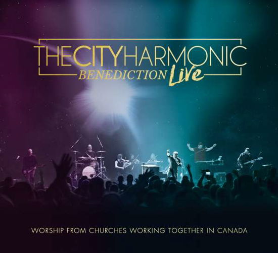 Cover for City Harmonic · Benediction (Live) (CD) (2017)