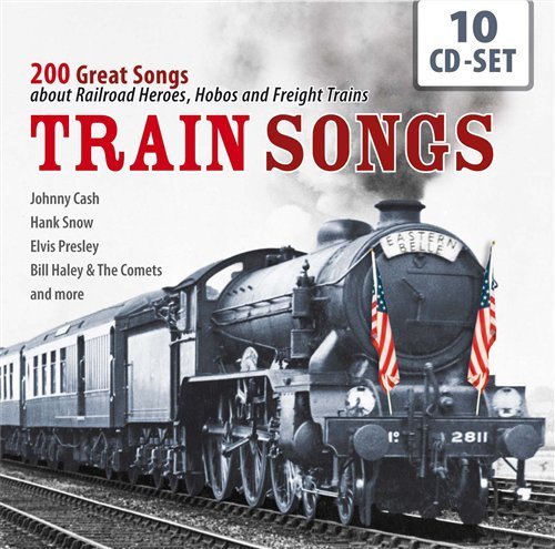 Train Songs - 200 Great Songs About Railroads - V/A - Muziek - MEMBRAN - 0885150332078 - 31 januari 2011
