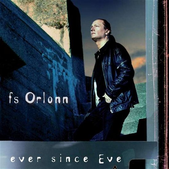 Cover for Fs Orlonn · Ever Since Eve (CD) (2013)
