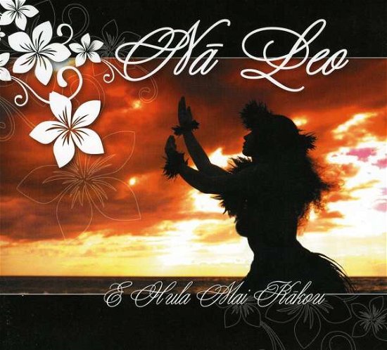 Cover for Na Leo · E Hula Mai Kakou (CD) (2017)