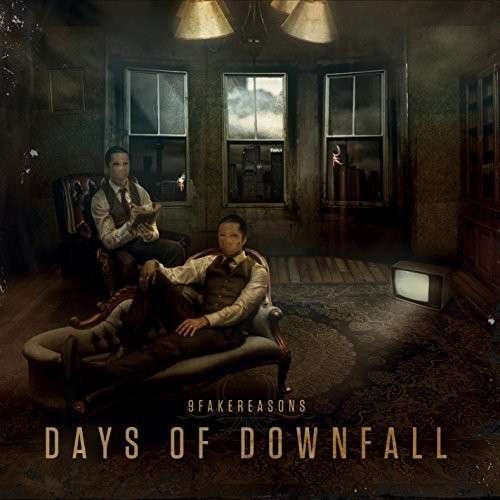 Days Of Downfall - Nine Fake Reasons - Musiikki - DOOWEET RECORDS - 3770004635078 - tiistai 28. toukokuuta 2019