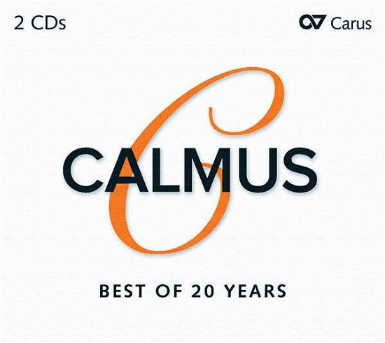 Calmus: Best Of 20 Years - Calmus Ensemble - Musik - CARUS - 4009350835078 - 15. november 2019