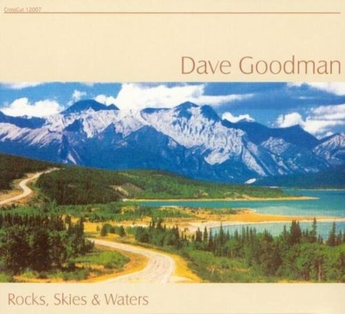 Cover for Dave Goodman  · Rocks Skies &amp; Waters (CD)