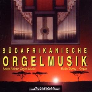 Kloppers / Grove / Eddie Davey · Neue Orgelmusik Aus Sudafrika (CD) (2005)