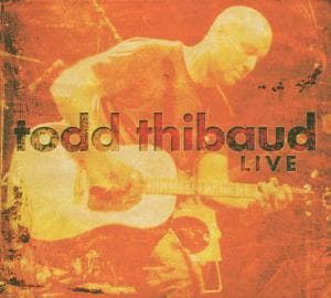 Cover for Todd Thibaud  · Live (CD)