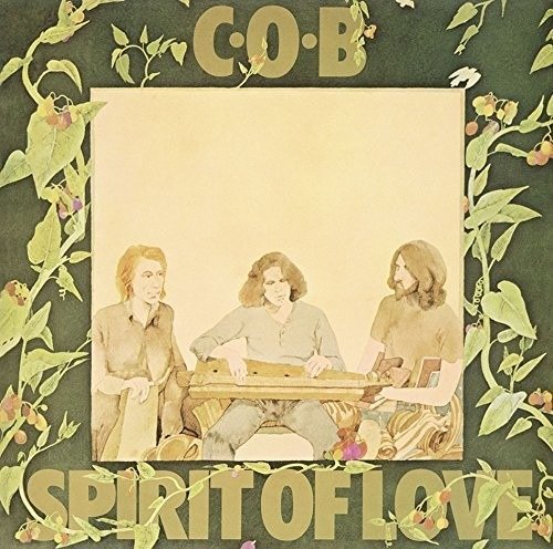Cover for C.o.b. · Spirit of Love (CD) [Japan Import edition] (2018)