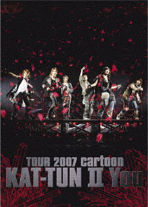 Cover for Kat-tun · Tour 2007 Cartoon Kat-tun II You (MDVD) [Japan Import edition] (2007)