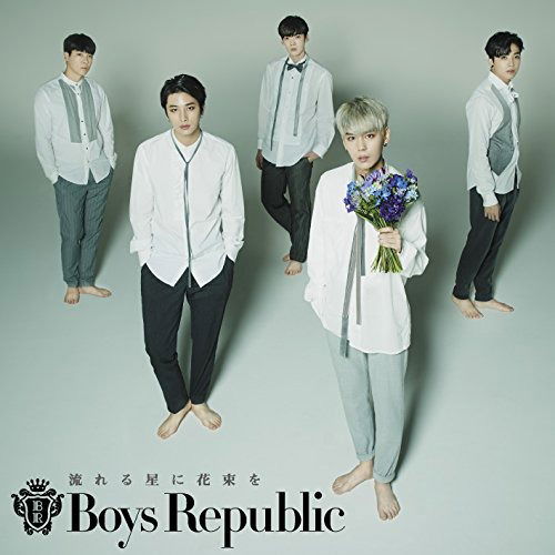 Cover for Boys Republic · Nagareru Hoshi Ni Hanataba Wo (CD) (2017)