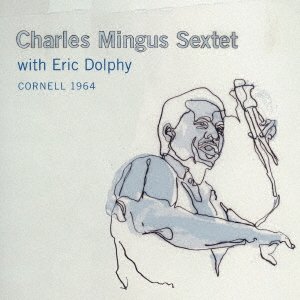 Cover for Charles Mingus · Cornell 1964 (CD) [Japan Import edition] (2022)