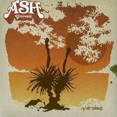 Cover for Ash Grunwald · Give Signs (CD) [Digipak] (2007)