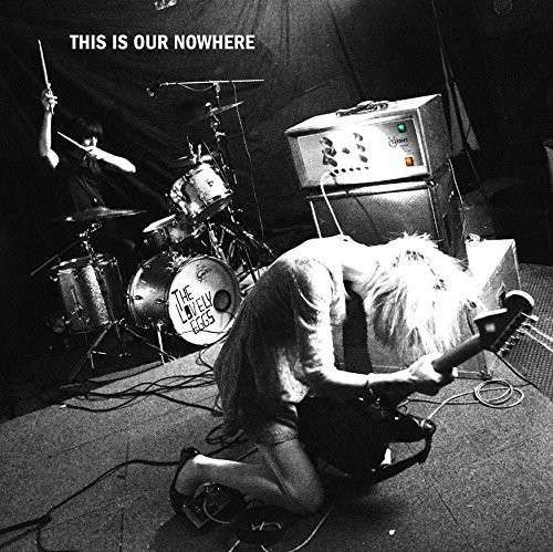 This Is Our Nowhere - Lovely Eggs - Musique - CARGO UK - 5055869502078 - 29 avril 2015