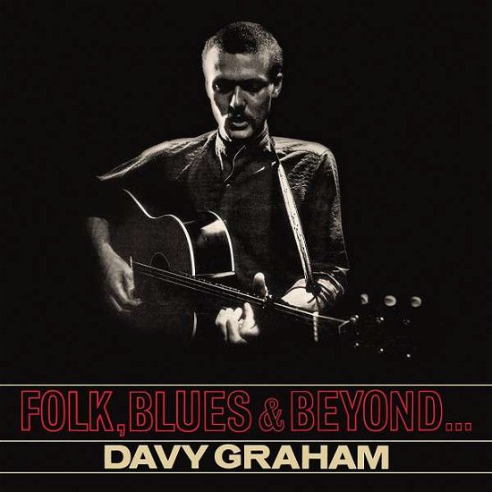 Davy Graham · Folk Blues & Beyond (CD) (2018)