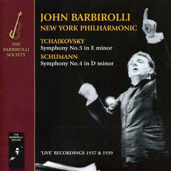 Tchaikovsky & Schumann - Sy - John Barbirolli / New York Phi - Musik - BARBIROLLI SOCIETY - 5060181660078 - 3. Mai 2010