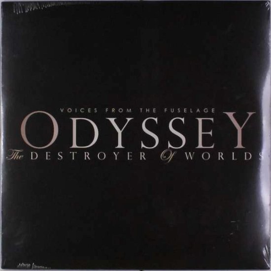 Cover for Voices From The Fuselage · Odyssey: The Destroyer Of Worlds (LP) (2016)