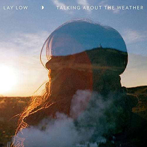 Cover for Lay Low · Talking About the Weather (LP) (2015)