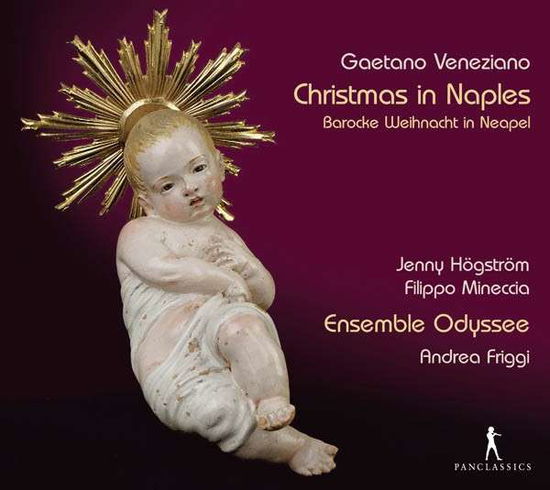 Christmas in Naples Pan Classics Jul - Högström, Jenny / Mineccia, Filippo / Ensemble Odyssee / Friggi, Andrea - Music - DAN - 7619990103078 - September 8, 2014