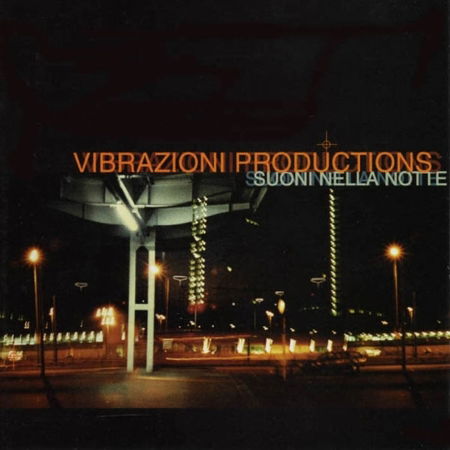 Cover for Vibrazioni Productions · Suoni Nella Notte (CD) (2019)