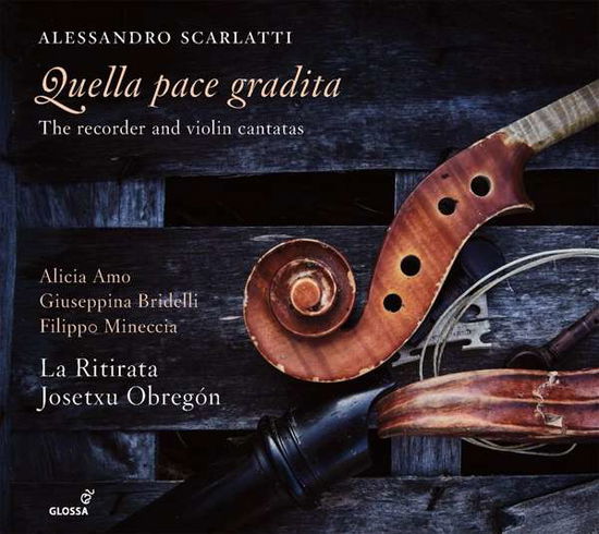 Quella Pace Gradita - La Ritirata / Josetxu Obregon / Alicia Amo / Giuseppina Bridelli - Musikk - GLOSSA - 8424562231078 - 8. mars 2019