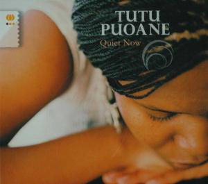 Quiet Now - Tutu Puoane - Music - SAPHRANE - 8712618626078 - July 9, 2009