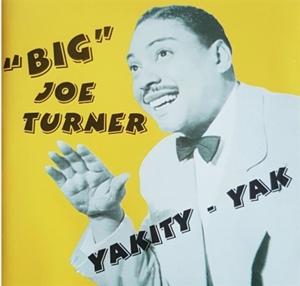 Cover for Big Joe Turner · Yakity Yak (CD) (2024)