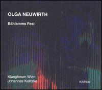 Cover for Olga Neuwirth · Bahlamms Fest (CD) (2010)