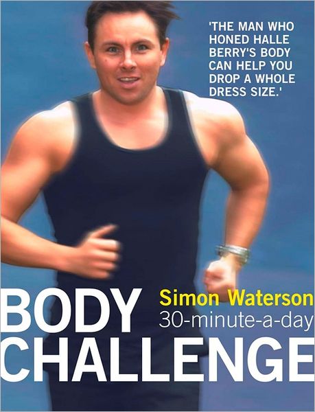 Simon Waterson · 30-minute-a-day Body Challenge (Paperback Book) (2003)