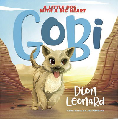 Cover for Dion Leonard · Gobi: A Little Dog with a Big Heart (Paperback Book) (2017)