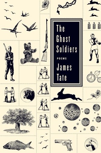 The Ghost Soldiers - James Tate - Bøger - LIGHTNING SOURCE UK LTD - 9780061756078 - 31. marts 2009