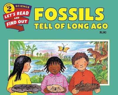 Cover for Aliki · Fossils Tell of Long Ago - Let's-Read-and-Find-Out Science 2 (Paperback Book) (2016)