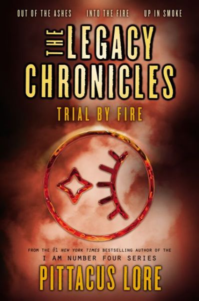 Cover for Pittacus Lore · The Legacy Chronicles: Trial by Fire - Legacy Chronicles (Paperback Book) (2018)